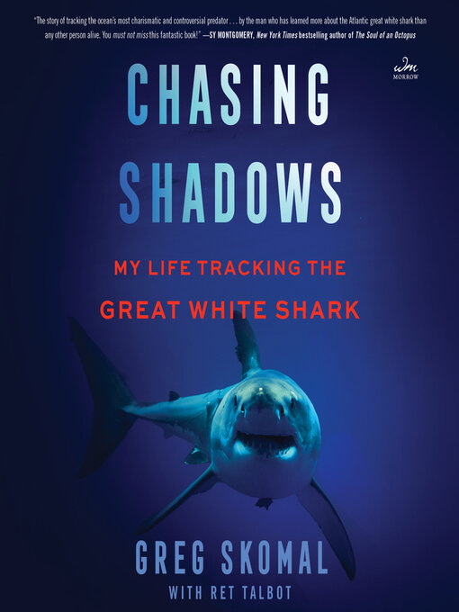 Title details for Chasing Shadows by Greg Skomal - Available